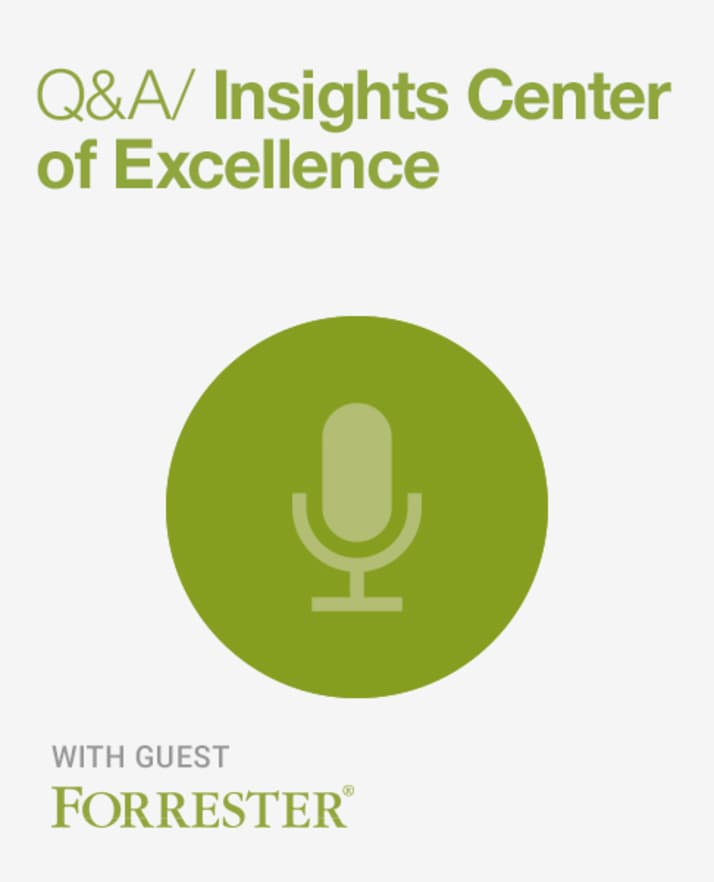Insights Center of Excellence Q&A