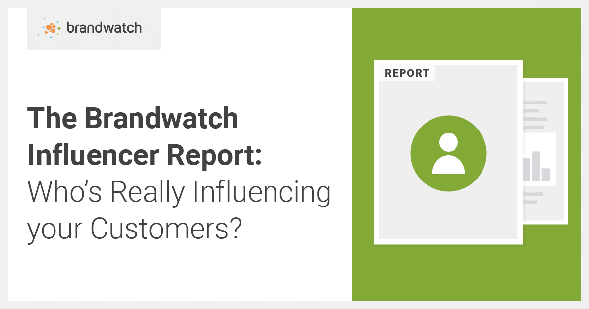The Brandwatch Influencer Report