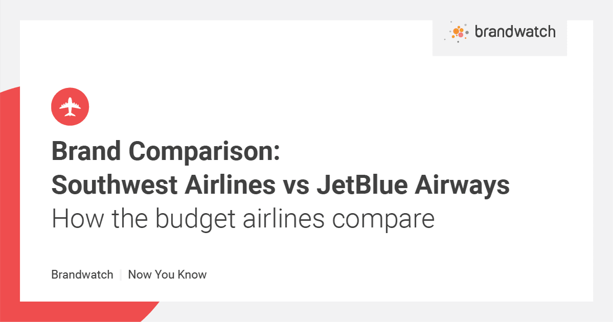 Brand Comparison: Southwest Airlines vs JetBlue Airways
