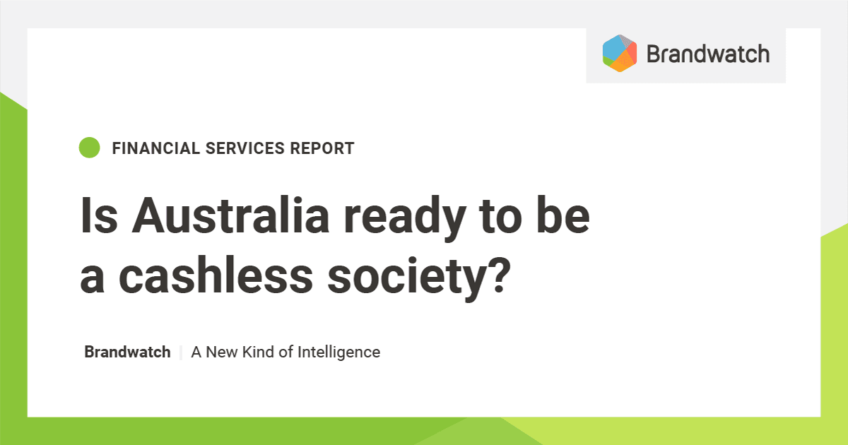 Financial Services 2020: Is Australia Ready to be a Cashless Society?