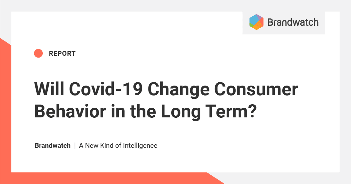 Will Covid-19 Change Consumer Behavior in the Long Term?