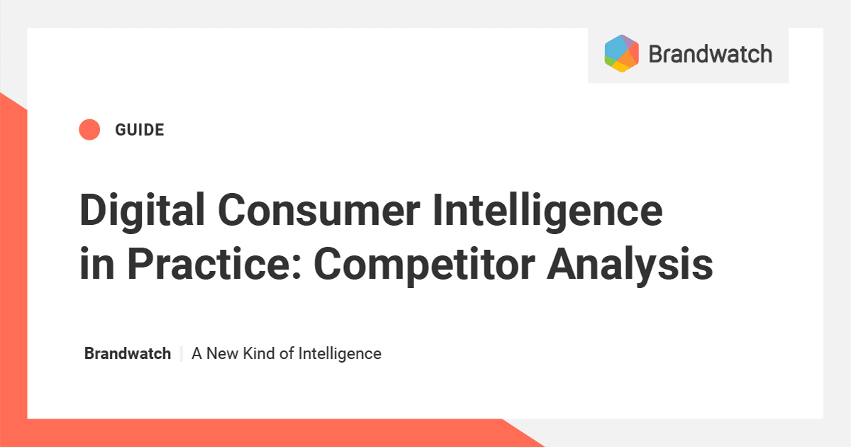 Competitor Analysis |  Brandwatch