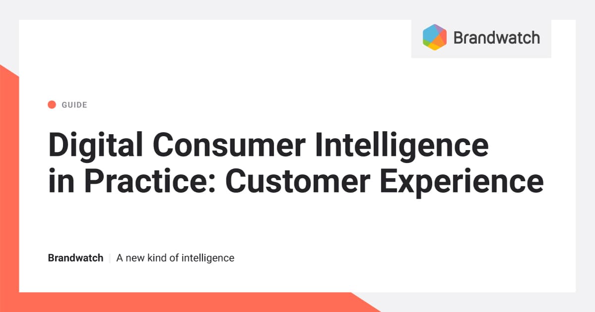 Customer Experience |  Brandwatch