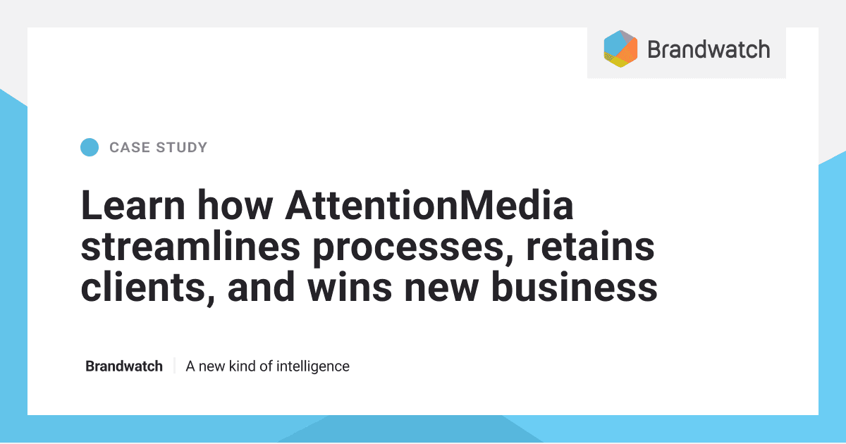 AttentionMedia |  Brandwatch