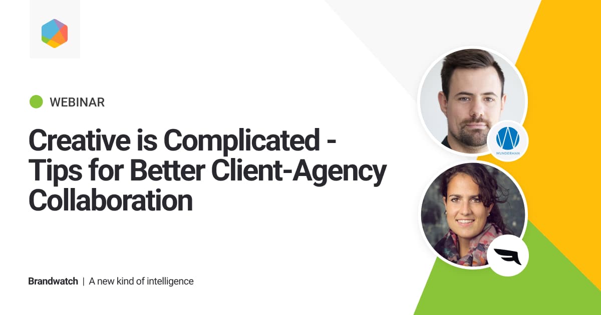 Creative is Complicated – Tips for Better Client-Agency Collaboration