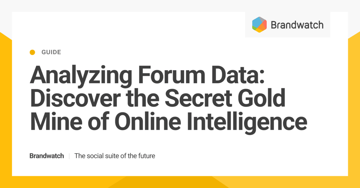 Forums: The Secret Online Intelligence Gold Mine |  Brandwatch