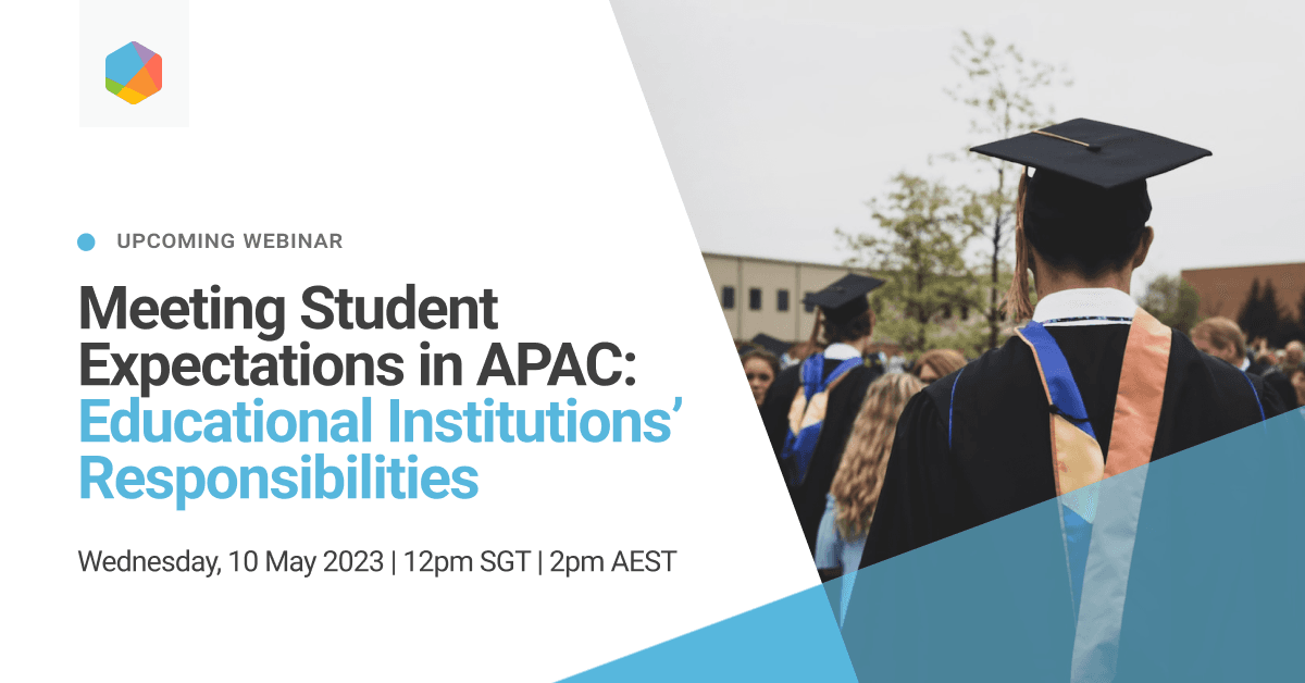 Meeting Student Expectations in APAC: Educational Institutions’ Responsibilities
