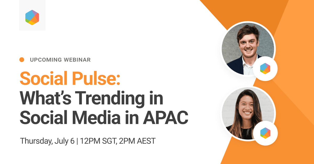 Social Pulse: What’s Trending in Social Media in APAC?