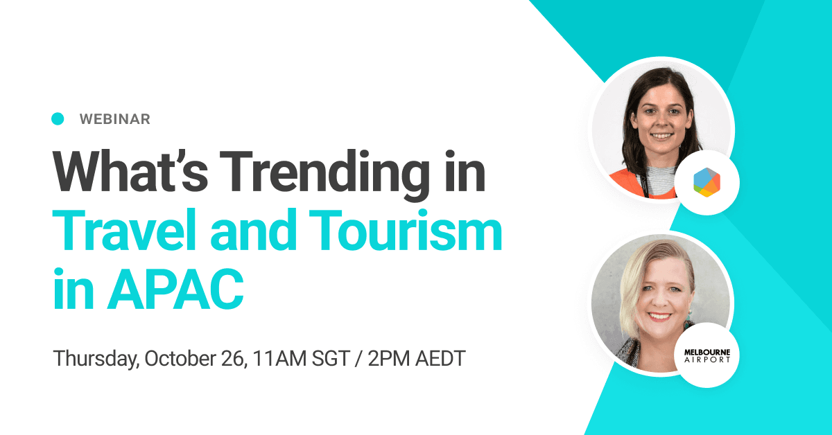 What’s Trending in Travel and Tourism in APAC?