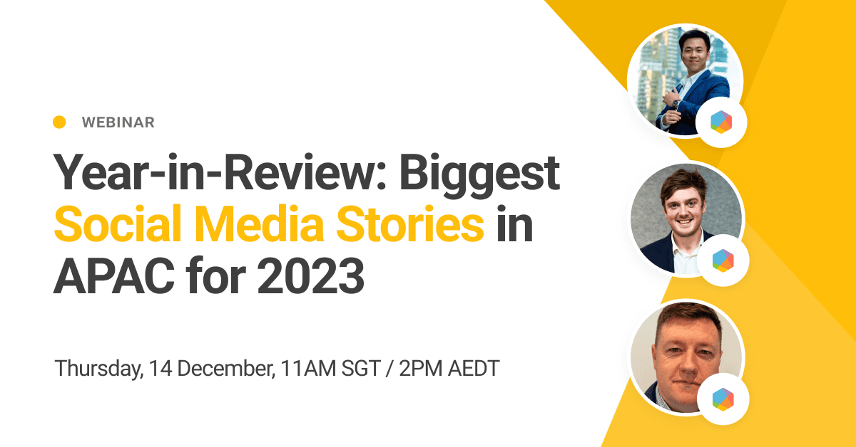 Year-in-Review: Biggest Social Media Stories in APAC for 2023