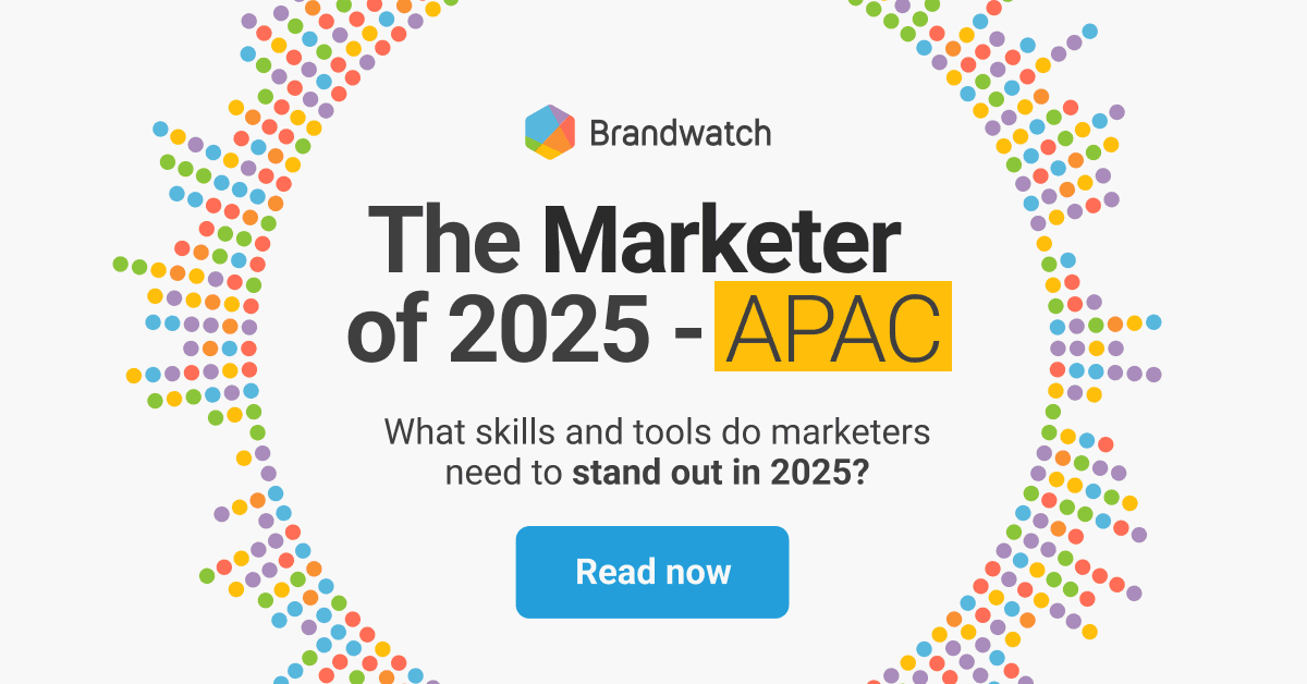 The Marketer of 2025 – APAC |  Brandwatch